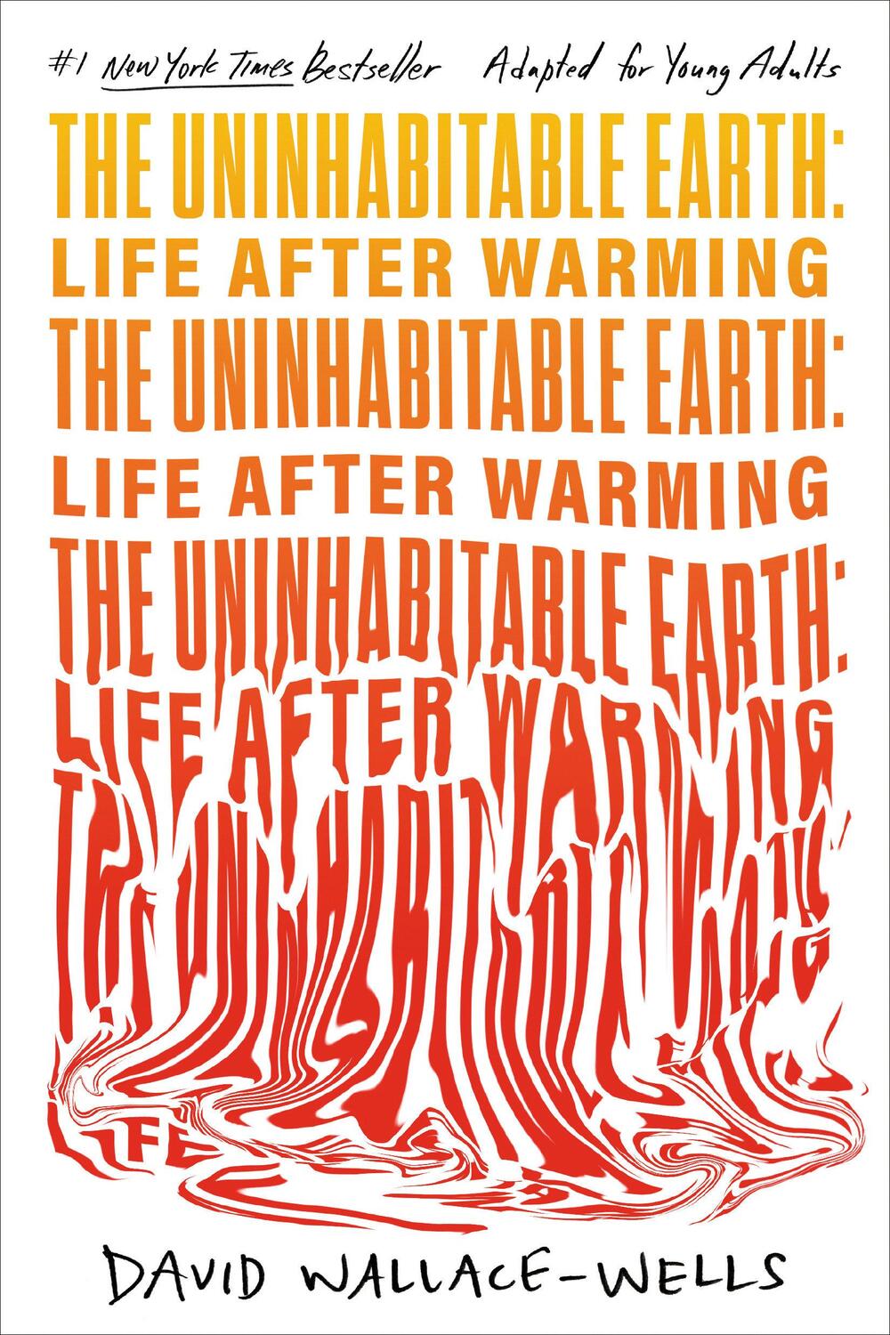 Cover: 9780593483572 | The Uninhabitable Earth (Adapted for Young Adults) | Wallace-Wells