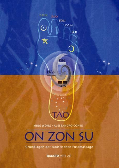 Cover: 9783901618475 | On Zon Su | Grundlagen der taoistischen Fussmassage | Ming (u. a.)