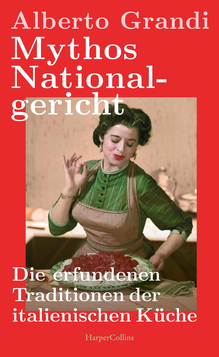 Cover: 9783365006252 | Mythos Nationalgericht. Die erfundenen Traditionen der...