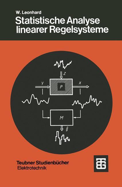 Cover: 9783519020462 | Statistische Analyse linearer Regelsysteme | W. Leonhard | Taschenbuch