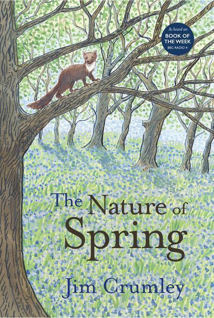 Cover: 9781912235377 | The Nature of Spring | Jim Crumley | Buch | Seasons | Gebunden | 2019