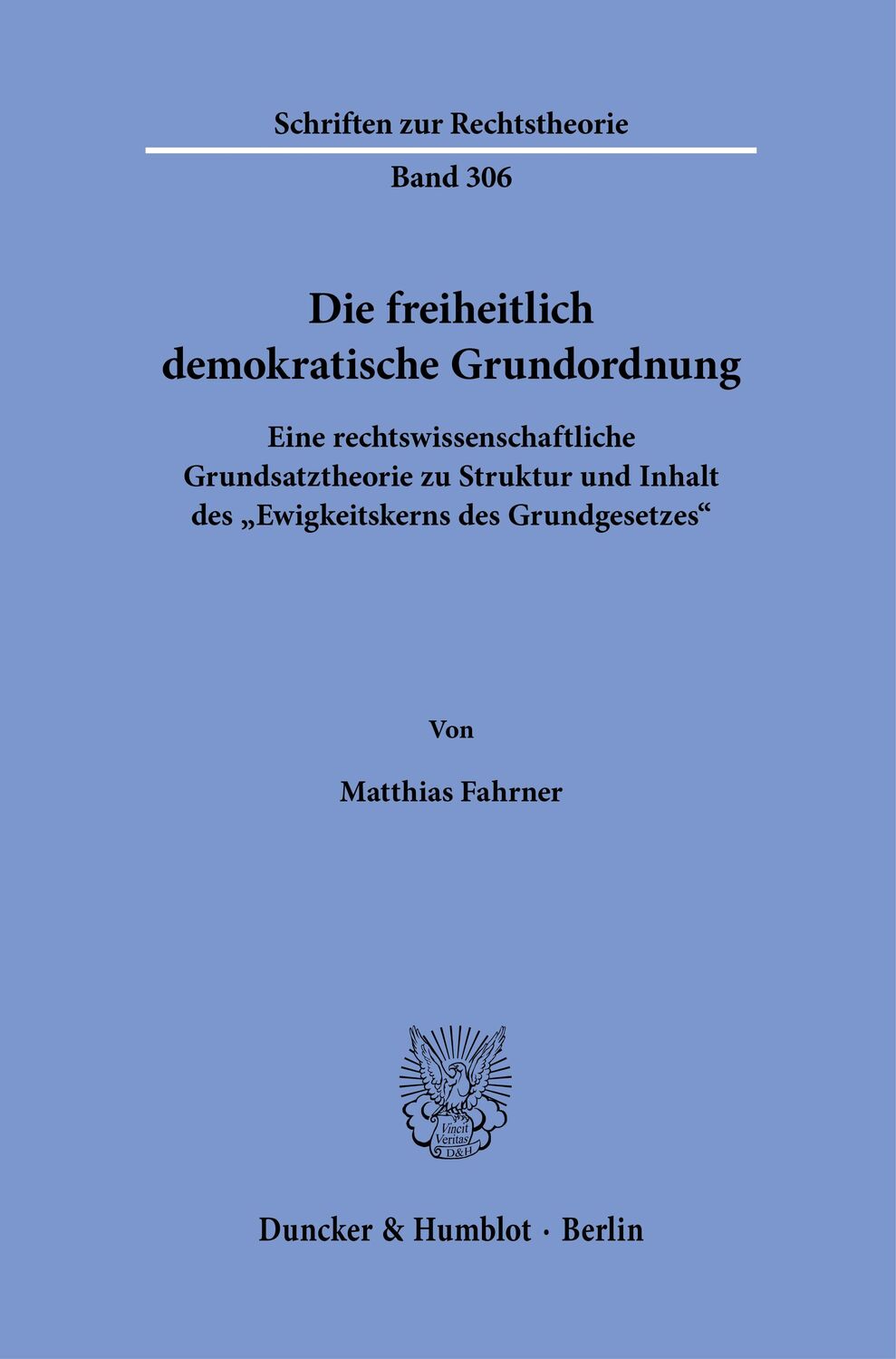 Cover: 9783428187096 | Die freiheitlich demokratische Grundordnung. | Matthias Fahrner | Buch