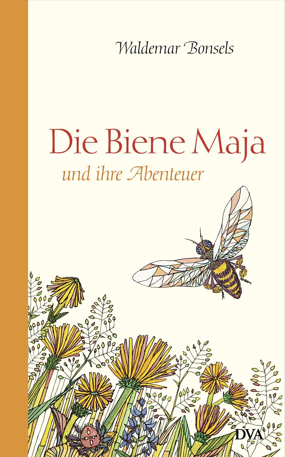 Cover: 9783421048172 | Die Biene Maja und ihre Abenteuer | Waldemar Bonsels | Buch | Deutsch