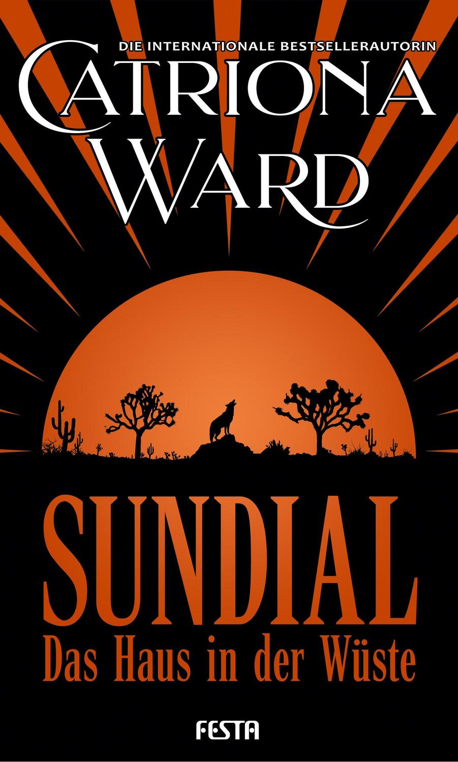 Cover: 9783986760694 | Sundial - Das Haus in der Wüste | Thriller | Ward Catriona | Buch