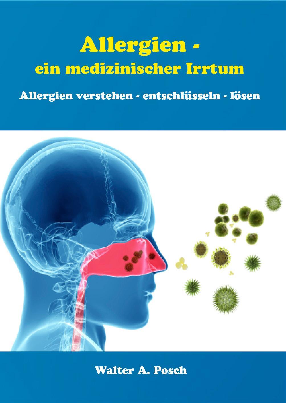 Cover: 9783895751691 | Allergien - ein medizinischer Irrtum | Walter A. Posch | Buch | 2018