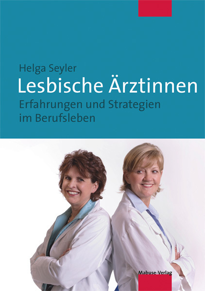 Cover: 9783863211325 | Lesbische Ärztinnen | Erfahrungen und Strategien im Berufsleben | Buch