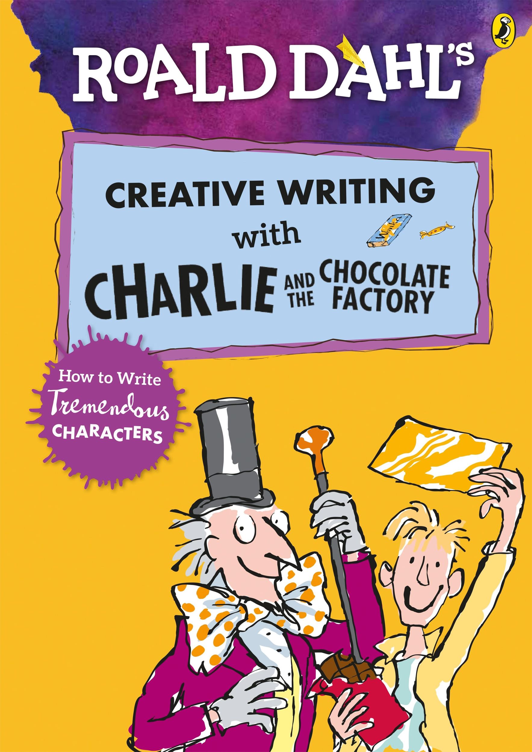 Cover: 9780241384565 | Roald Dahl's Creative Writing with Charlie and the Chocolate...