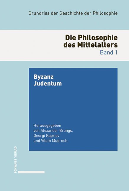 Cover: 9783796526237 | Die Philosophie des Mittelalters. Bd.1 | Byzanz. Judentum | Buch