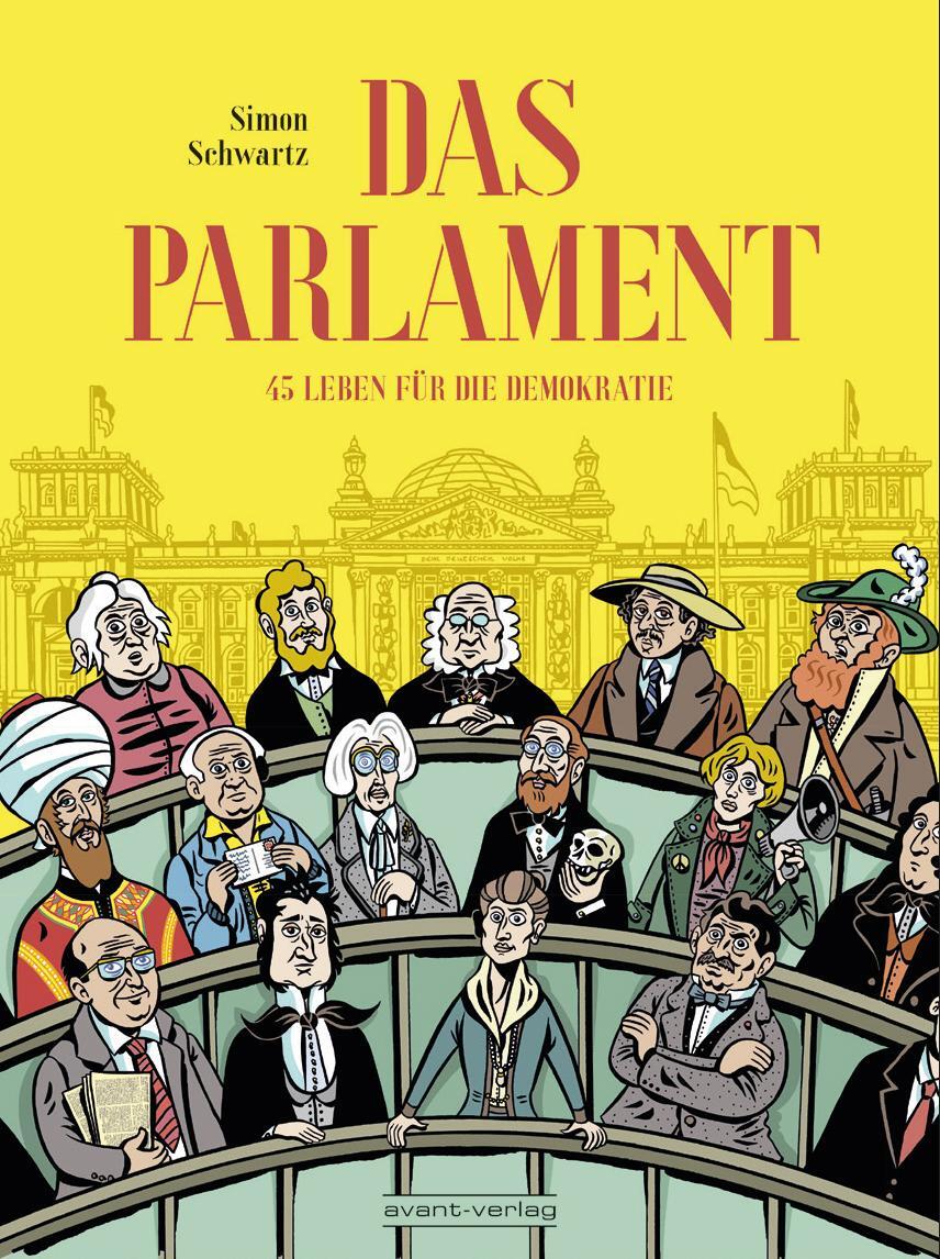 Cover: 9783964450067 | Das Parlament | 45 Leben für die Demokratie | Simon Schwartz | Buch