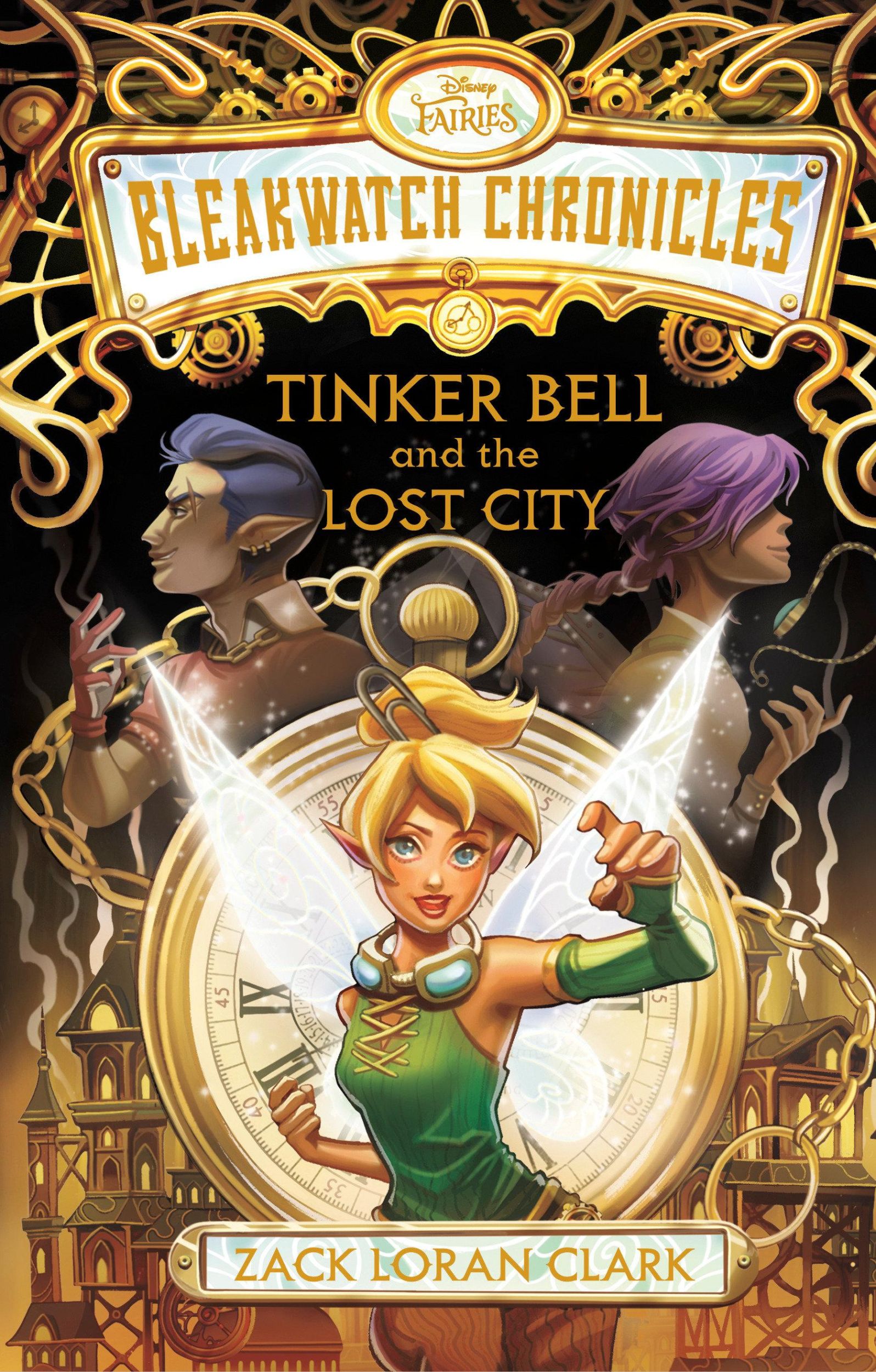 Cover: 9781368098625 | Bleakwatch Chronicles: Tinker Bell and the Lost City | Clark | Buch