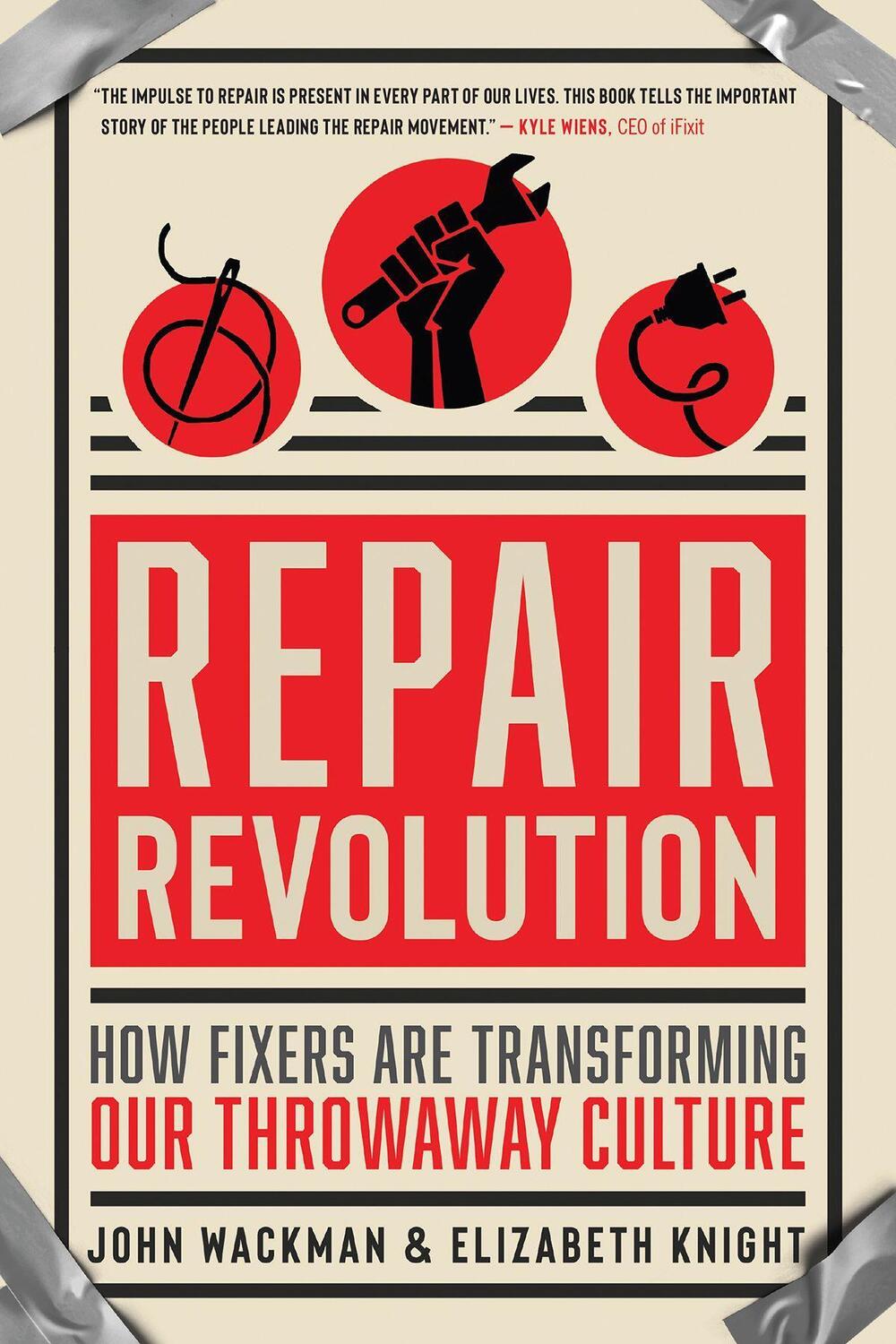 Cover: 9781608686605 | Repair Revolution | How Fixers Are Transforming Our Throwaway Culture