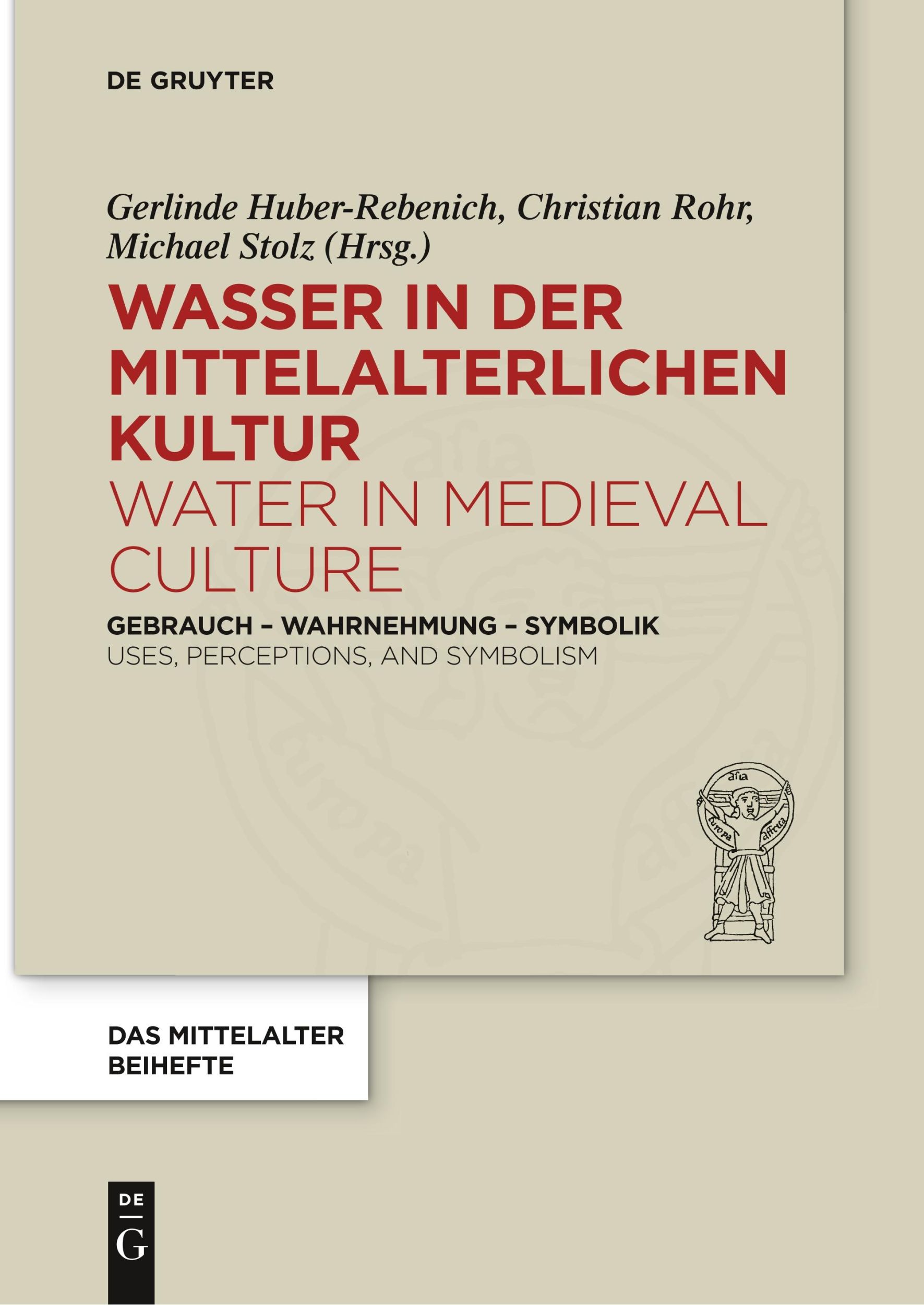 Cover: 9783110635928 | Wasser in der mittelalterlichen Kultur / Water in Medieval Culture