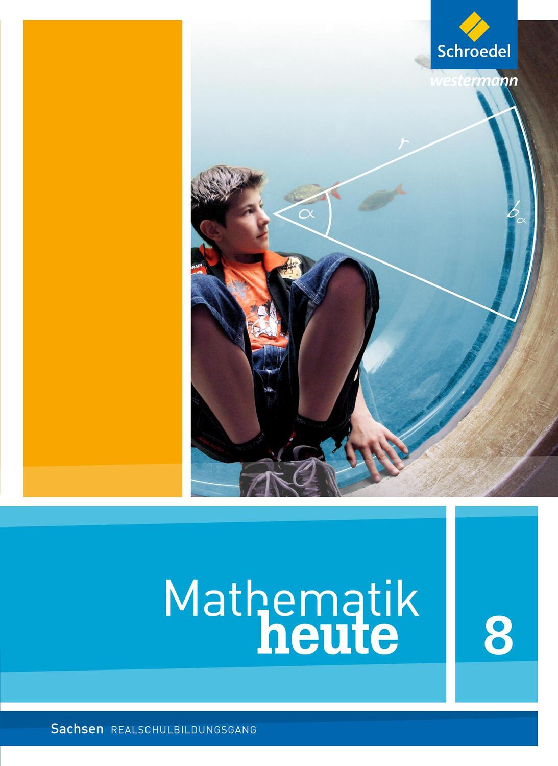 Cover: 9783507810273 | Mathematik heute 8. Schülerband. Realschulbildungsgang. Sachsen | Buch