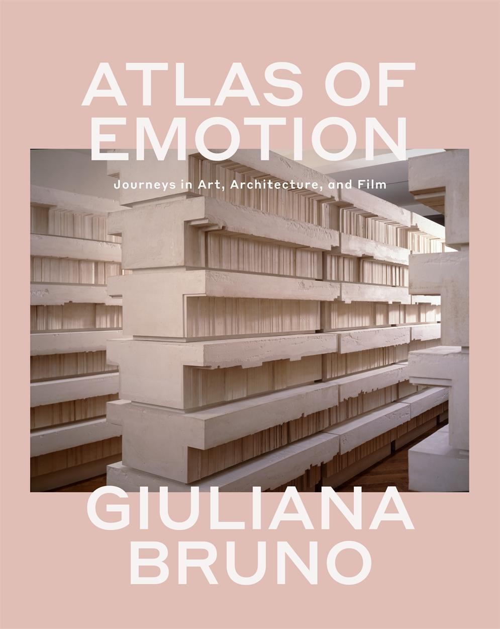 Cover: 9781786633224 | Atlas of Emotion | Journeys in Art, Architecture, and Film | Bruno