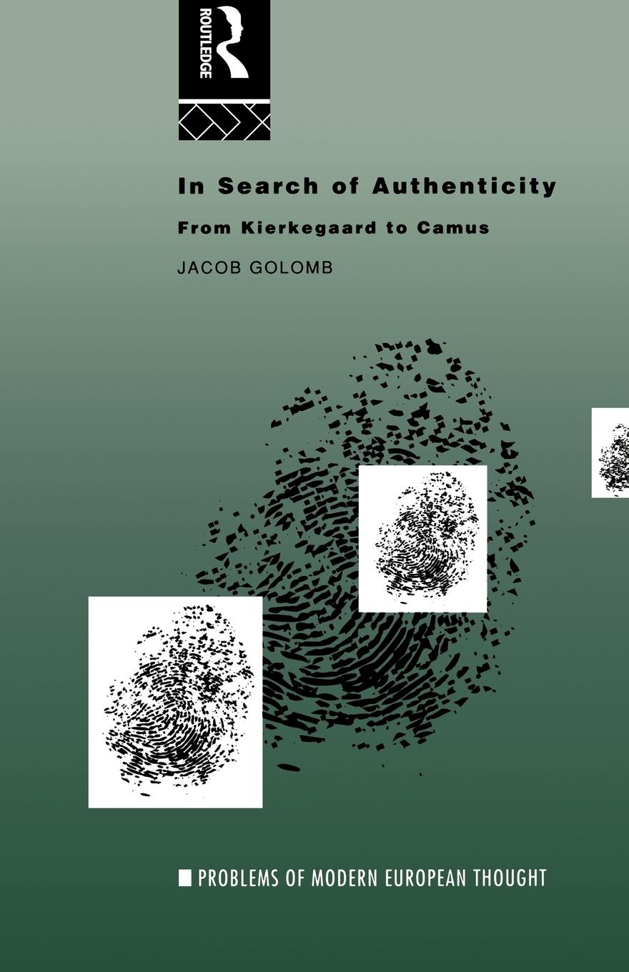 Cover: 9780415119474 | In Search of Authenticity | Existentialism from Kierkegaard to Camus