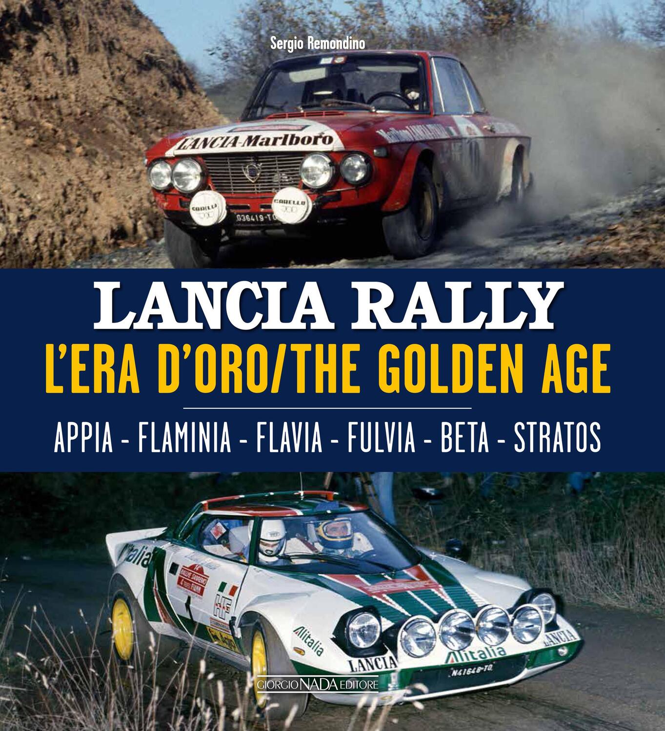 Cover: 9788879118682 | Lancia Rally | The Golden Age | Sergio Remondino | Buch | Gebunden