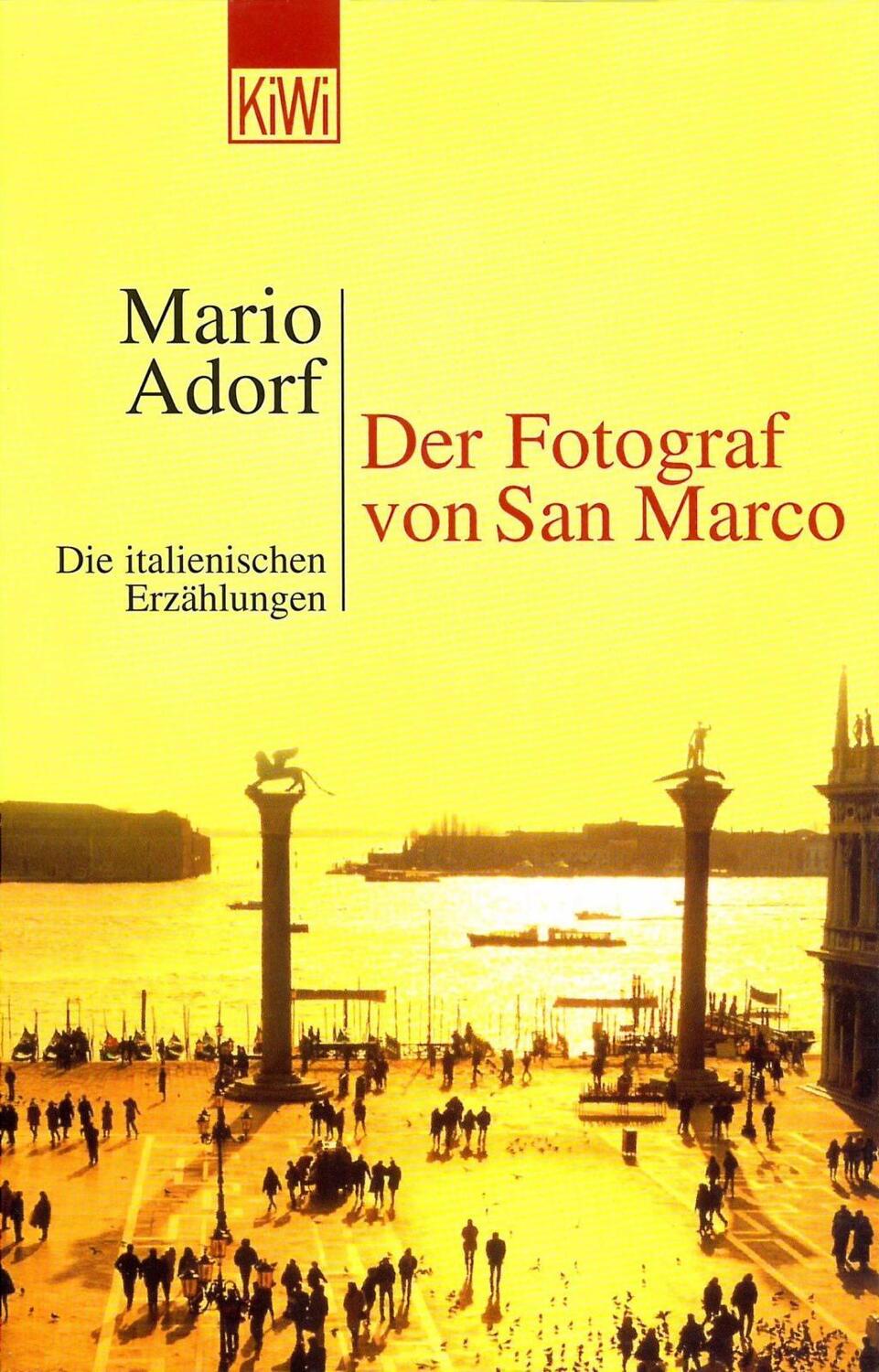 Cover: 9783462032413 | Der Fotograf von San Marco | Die italienischen Erzählungen | Adorf