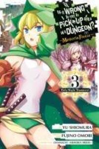 Cover: 9798855402216 | Is It Wrong to Try to Pick Up Girls in a Dungeon? Memoria Freese,...