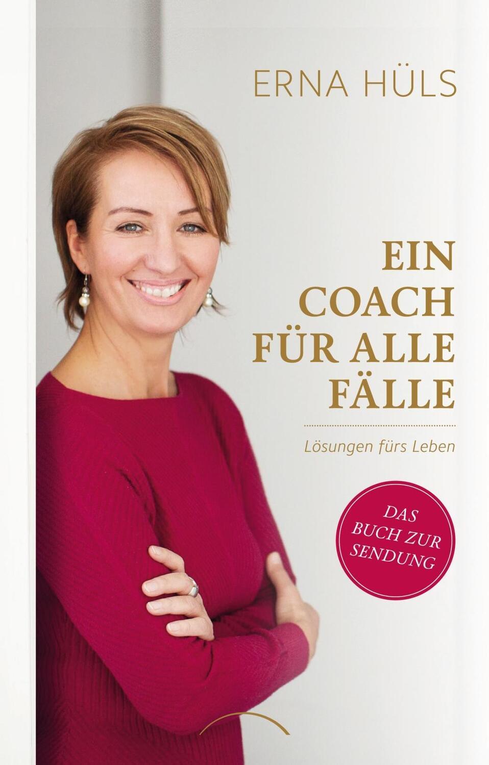 Cover: 9783958834101 | Ein Coach für alle Fälle | Lösungen fürs Leben | Erna Hüls | Buch