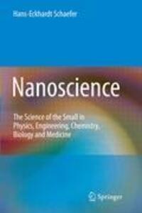 Cover: 9783642105586 | Nanoscience | Hans-Eckhardt Schaefer | Buch | xxiii | Englisch | 2010