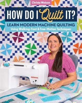 Cover: 9781644030806 | How Do I Quilt It? | Christa Watson | Taschenbuch | Englisch | 2022