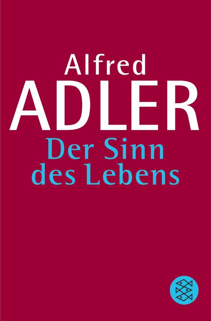 Cover: 9783596261796 | Der Sinn des Lebens | Alfred Adler | Taschenbuch | Paperback | 224 S.