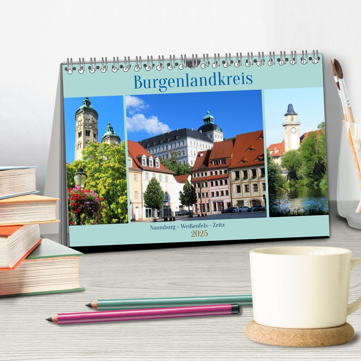 Bild: 9783383857959 | Burgenlandkreis - Naumburg, Weißenfels, Zeitz (Tischkalender 2025...