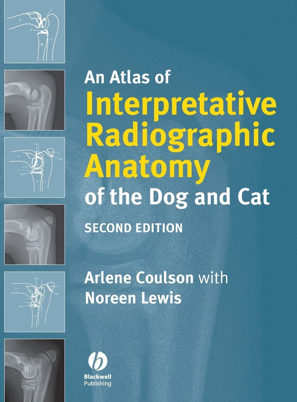 Cover: 9781405138994 | An Atlas of Interpretative Radiographic Anatomy of the Dog and Cat