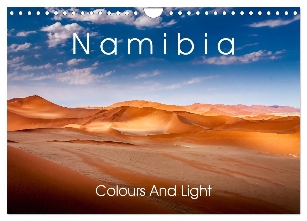Cover: 9781325904792 | Namibia - Colours and Light (Wall Calendar 2024 DIN A4 landscape),...