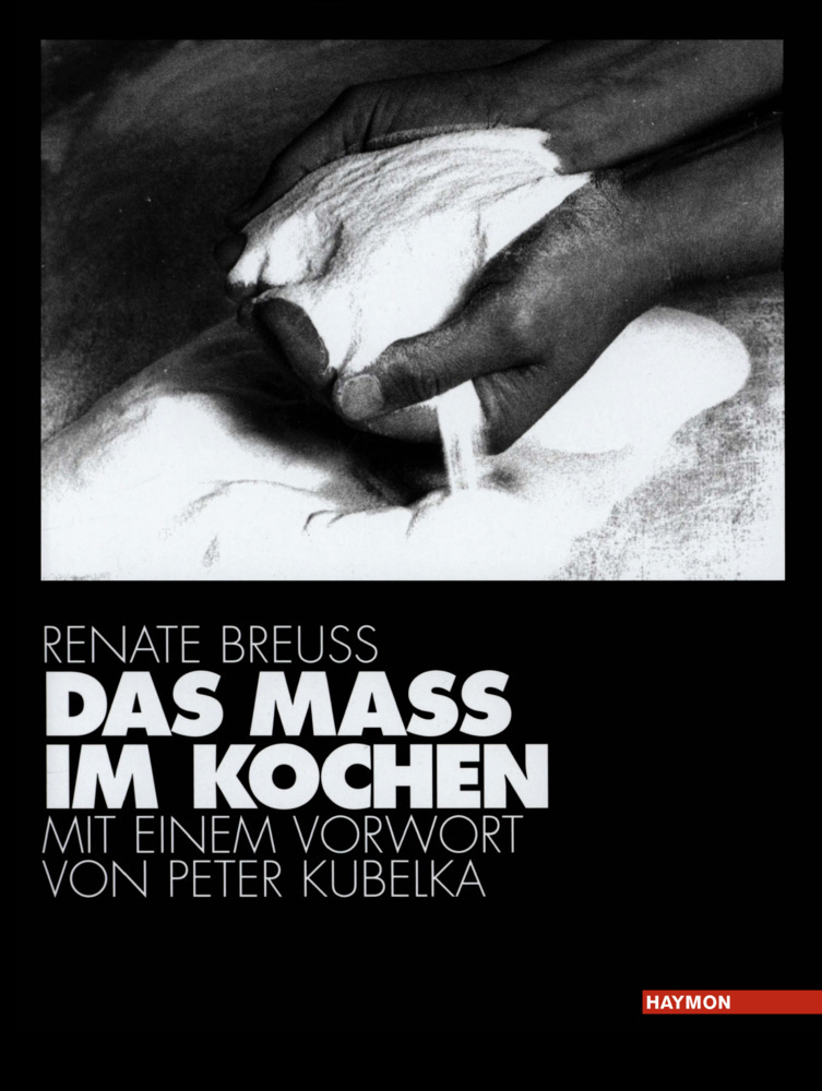 Cover: 9783709972113 | Das Maß im Kochen | Renate Breuss | Taschenbuch | 2015 | Haymon Verlag