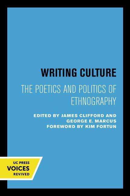 Cover: 9780520266025 | Writing Culture | The Poetics and Politics of Ethnography | Buch
