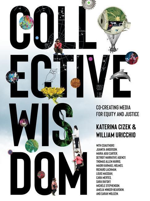 Cover: 9780262543774 | Collective Wisdom | Co-Creating Media for Equity and Justice | Buch