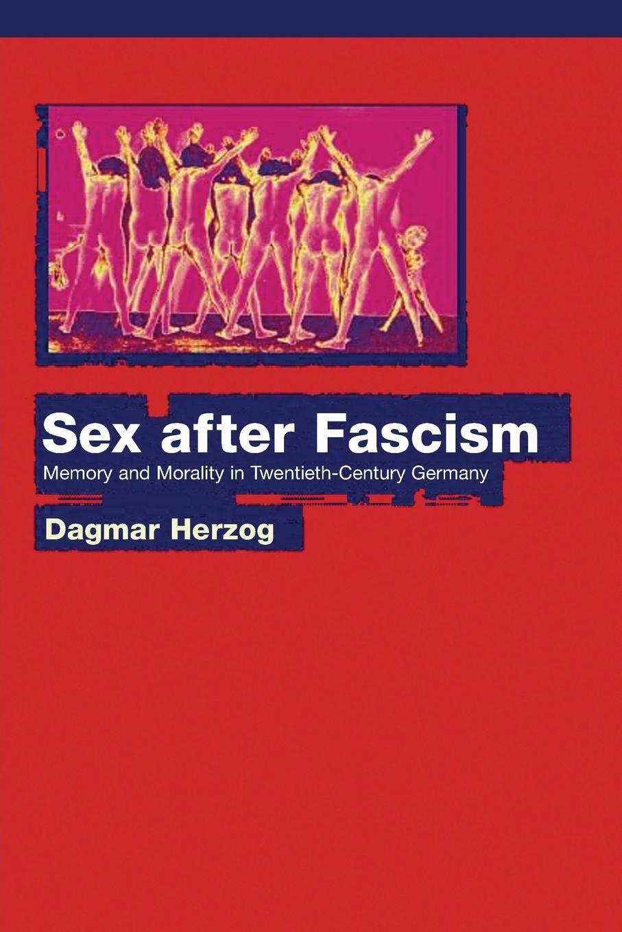 Cover: 9780691130392 | Sex after Fascism | Memory and Morality in Twentieth-Century Germany