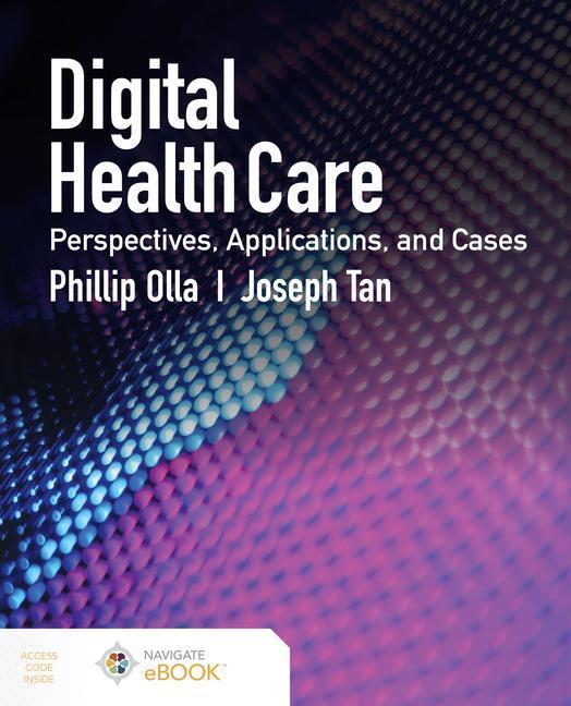 Cover: 9781284153859 | Digital Health Care: Perspectives, Applications, and Cases | Buch