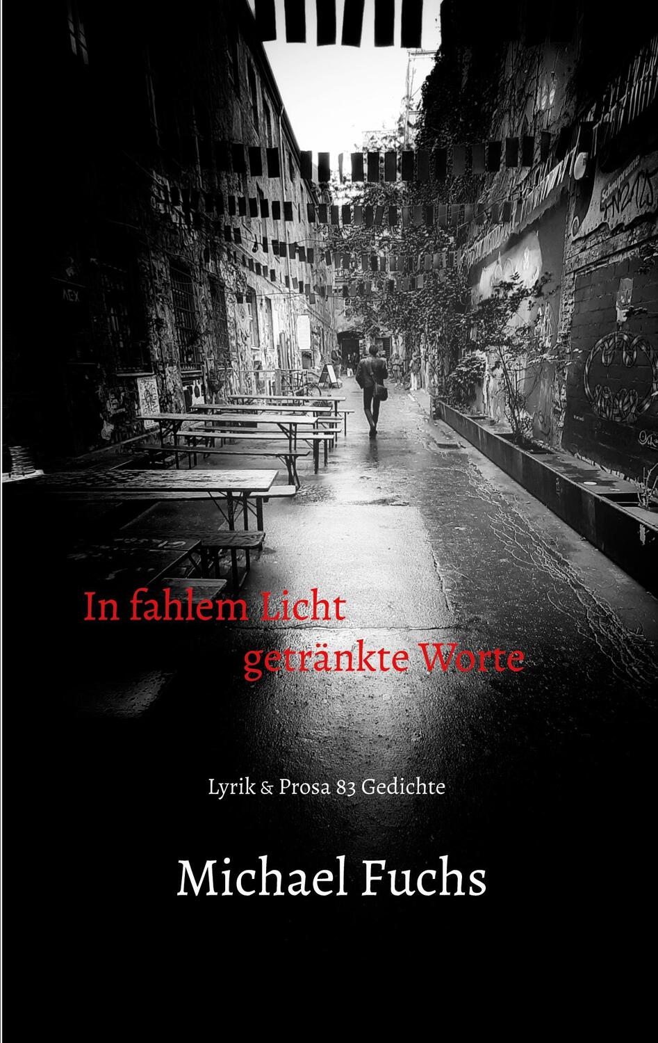 Cover: 9783757810207 | In fahlem Licht getränkte Worte | Lyrik &amp; Prosa 83 Gedichte | Fuchs