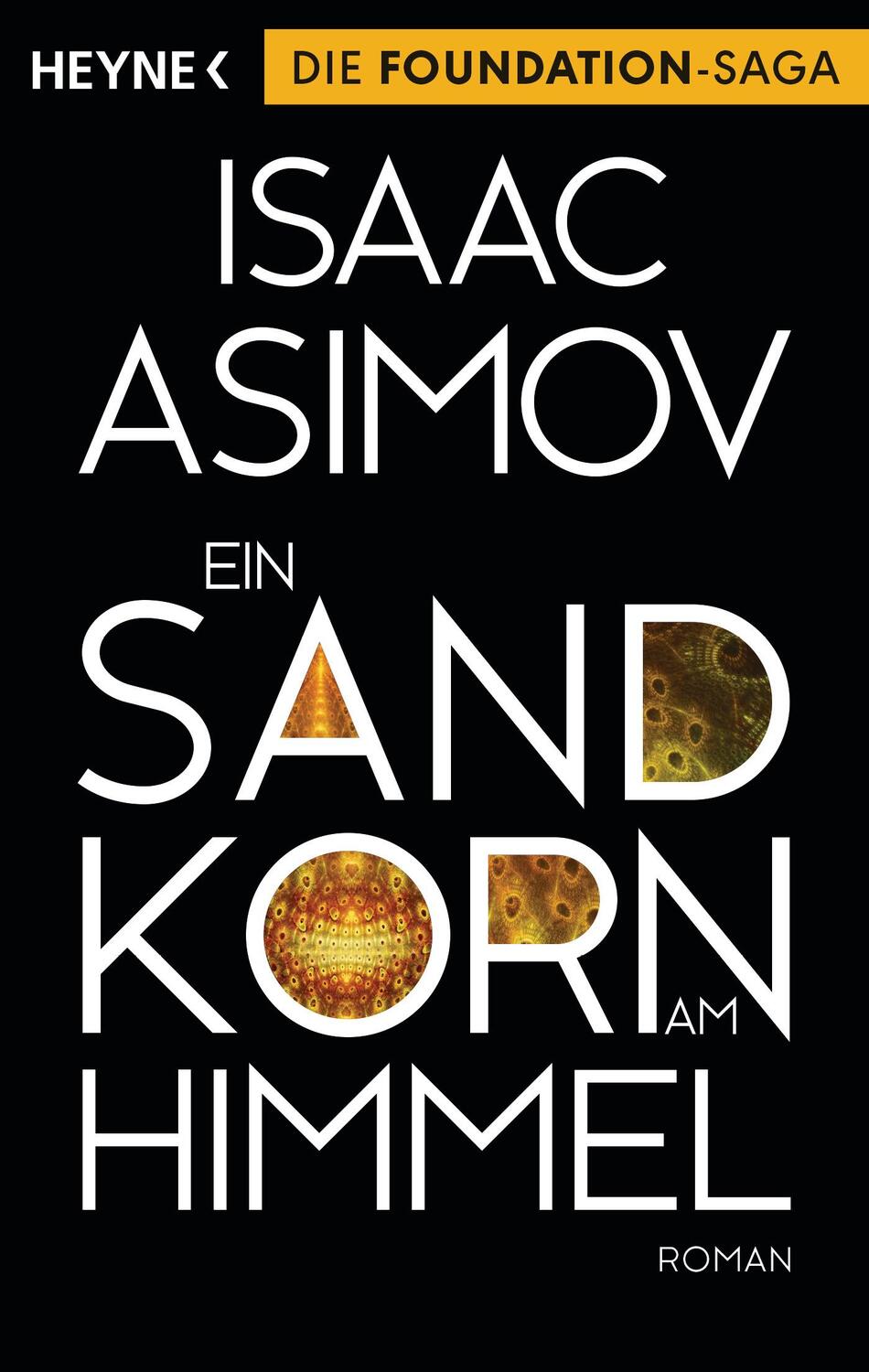 Cover: 9783453528413 | Ein Sandkorn am Himmel | Isaac Asimov | Taschenbuch | 288 S. | Deutsch