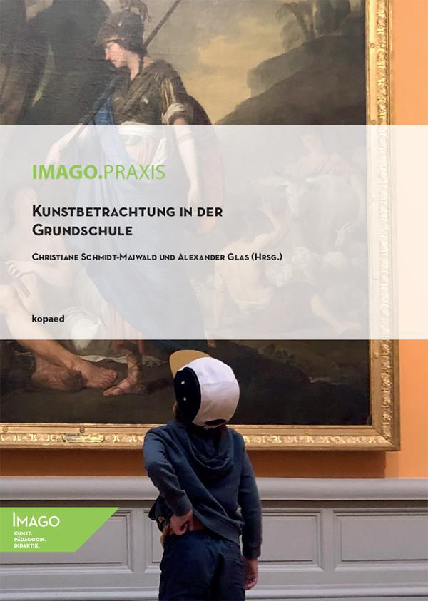 Cover: 9783968481197 | Kunstbetrachtung in der Grundschule | Schmidt-Maiwald (u. a.) | Buch
