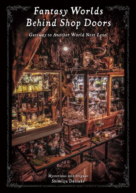 Cover: 9784756256454 | Fantasy Worlds Behind Shop Doors | Gateway to Another World Next Level