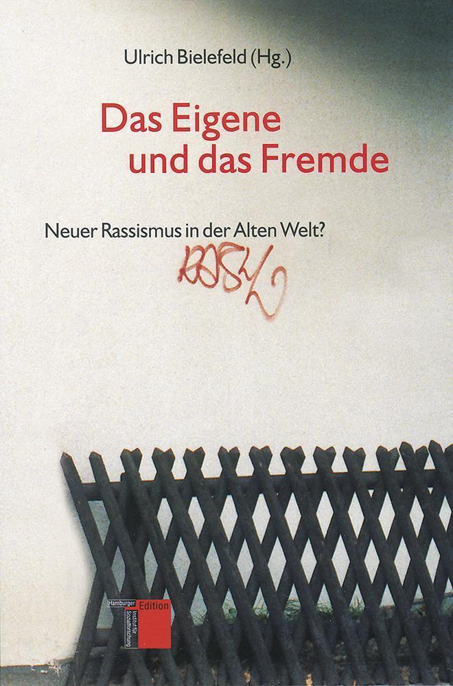 Cover: 9783930908356 | Das Eigene u. das Fremde | Neuer Rassismus in der Alten Welt? | Buch