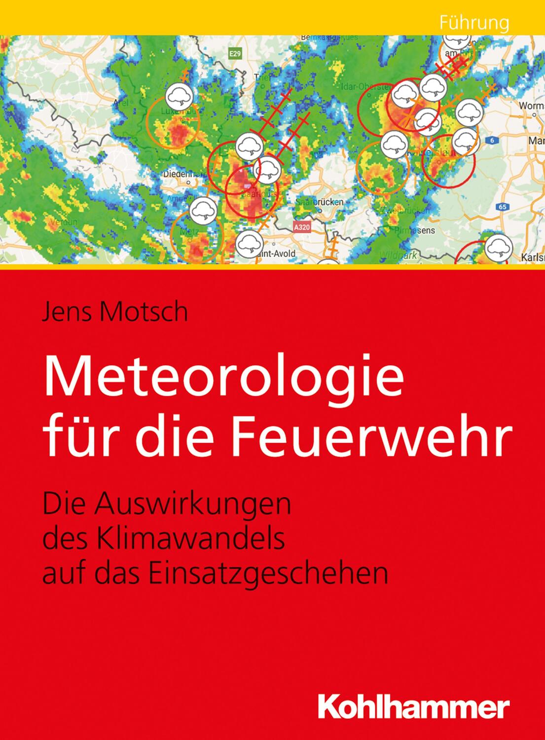 Cover: 9783170354487 | Meteorologie für die Feuerwehr | Jens Motsch | Taschenbuch | Deutsch