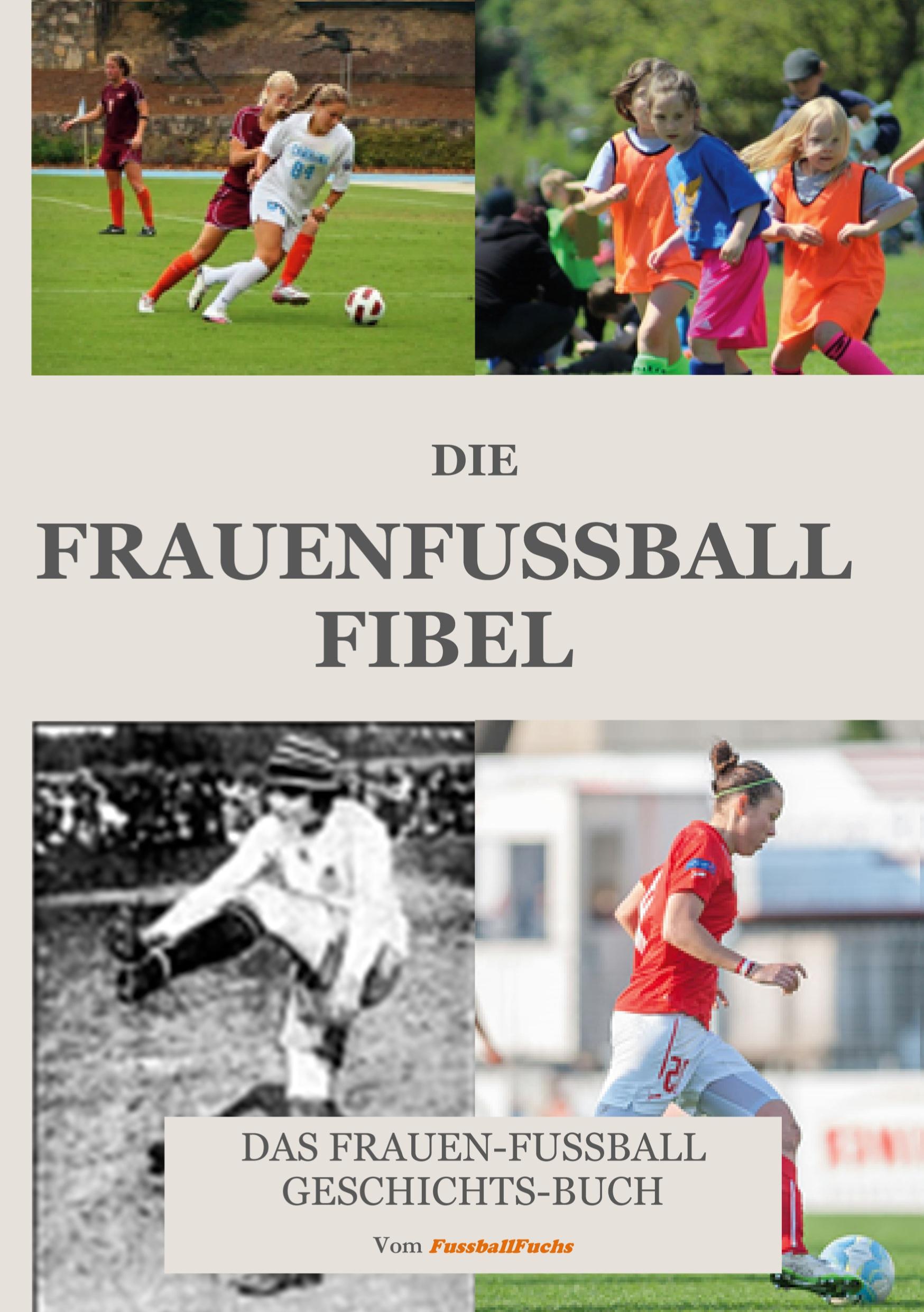 Cover: 9783758372384 | Die Frauen Fussball Fibel | Alles Wissenswerte über den Frauenfussball