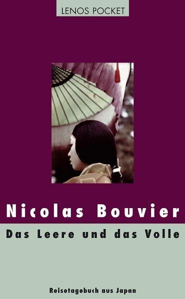 Cover: 9783857877339 | Das Leere und das Volle | Reisetagebuch aus Japan 1964-1970 | Bouvier