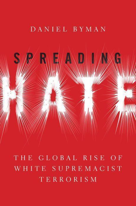 Cover: 9780197537619 | Spreading Hate | The Global Rise of White Supremacist Terrorism | Buch