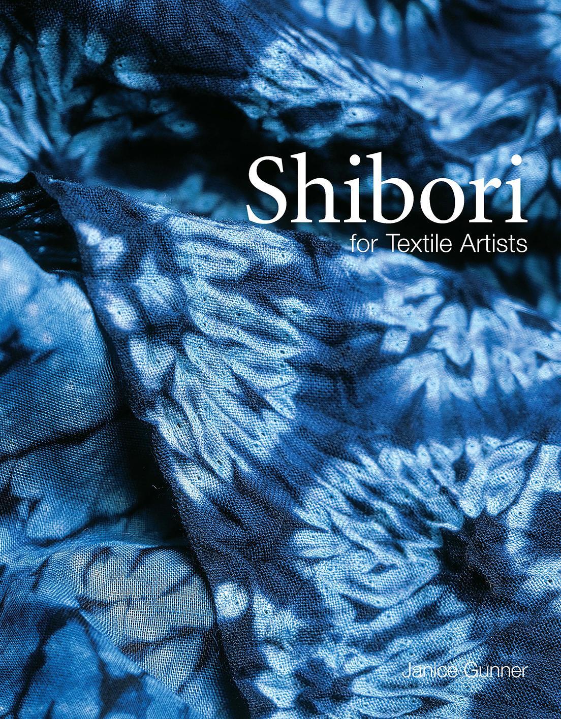 Cover: 9781849945301 | Shibori | For Textile Artists | Janice Gunner | Taschenbuch | Englisch