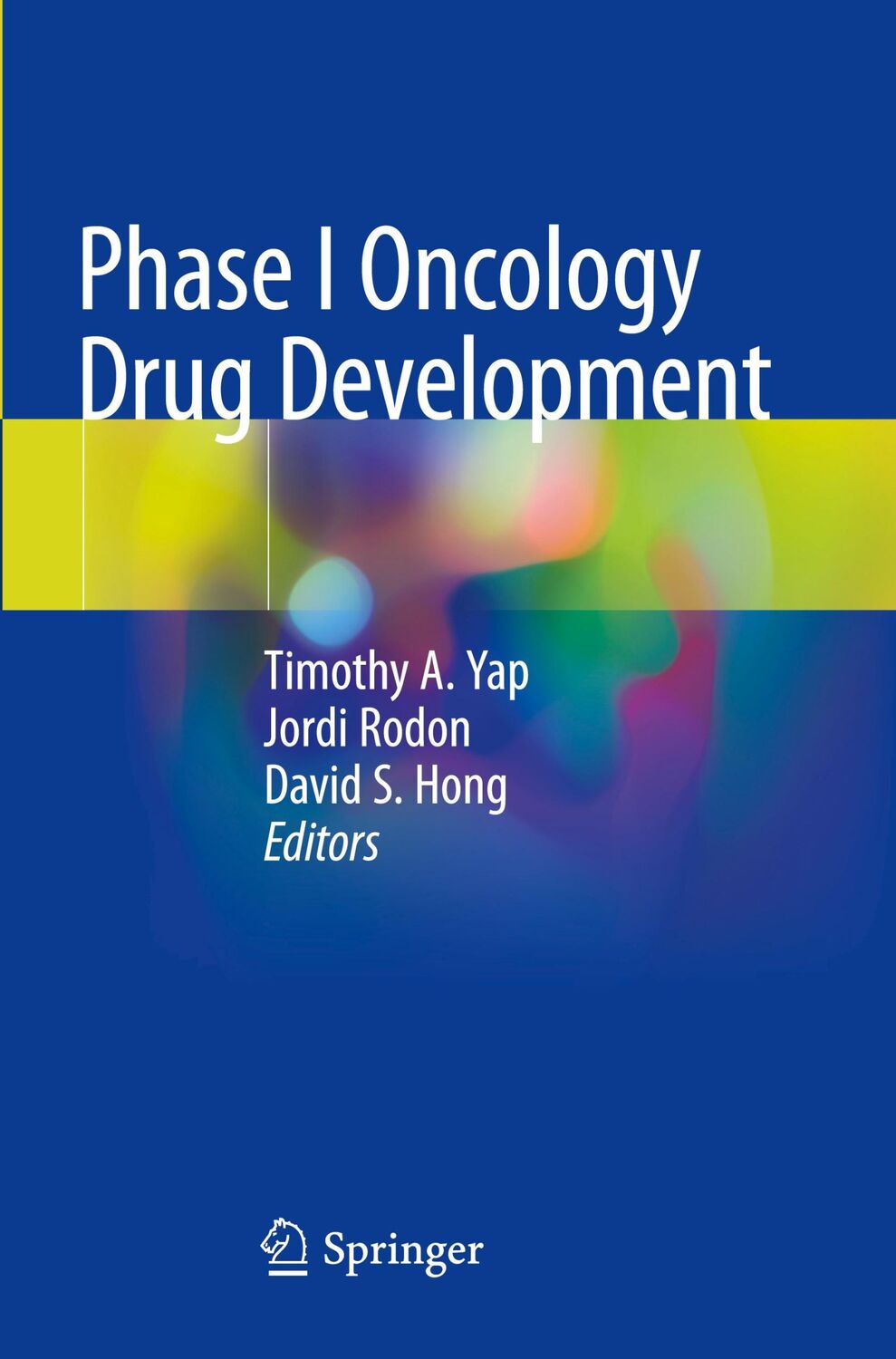 Cover: 9783030476847 | Phase I Oncology Drug Development | Timothy A. Yap (u. a.) | Buch | x