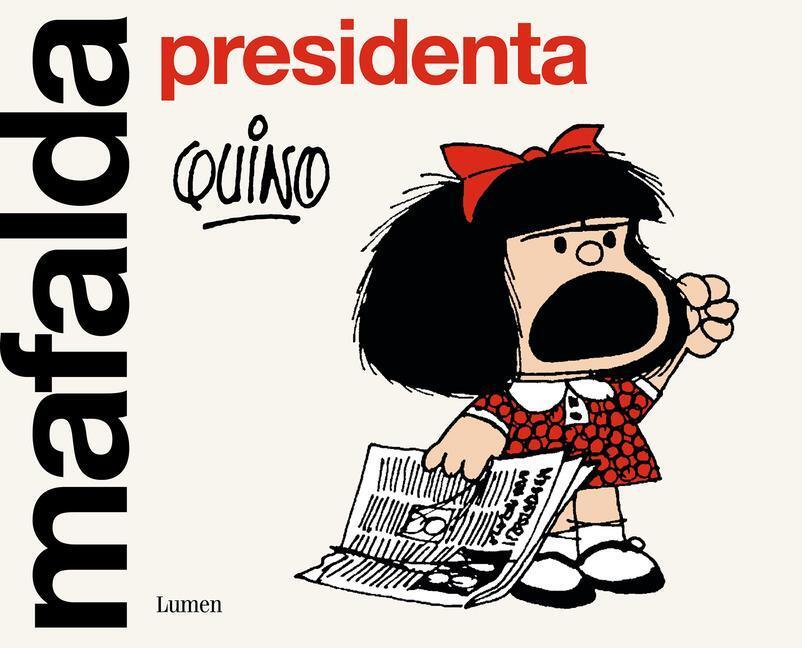 Cover: 9788426411099 | Mafalda presidenta | Quino | Taschenbuch | Spanisch | 2022 | LUMEN