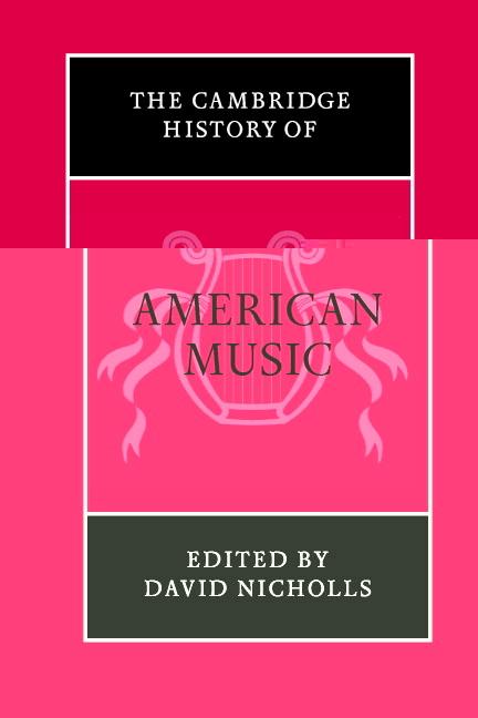 Cover: 9780521545549 | The Cambridge History of American Music | David Nicholls | Taschenbuch