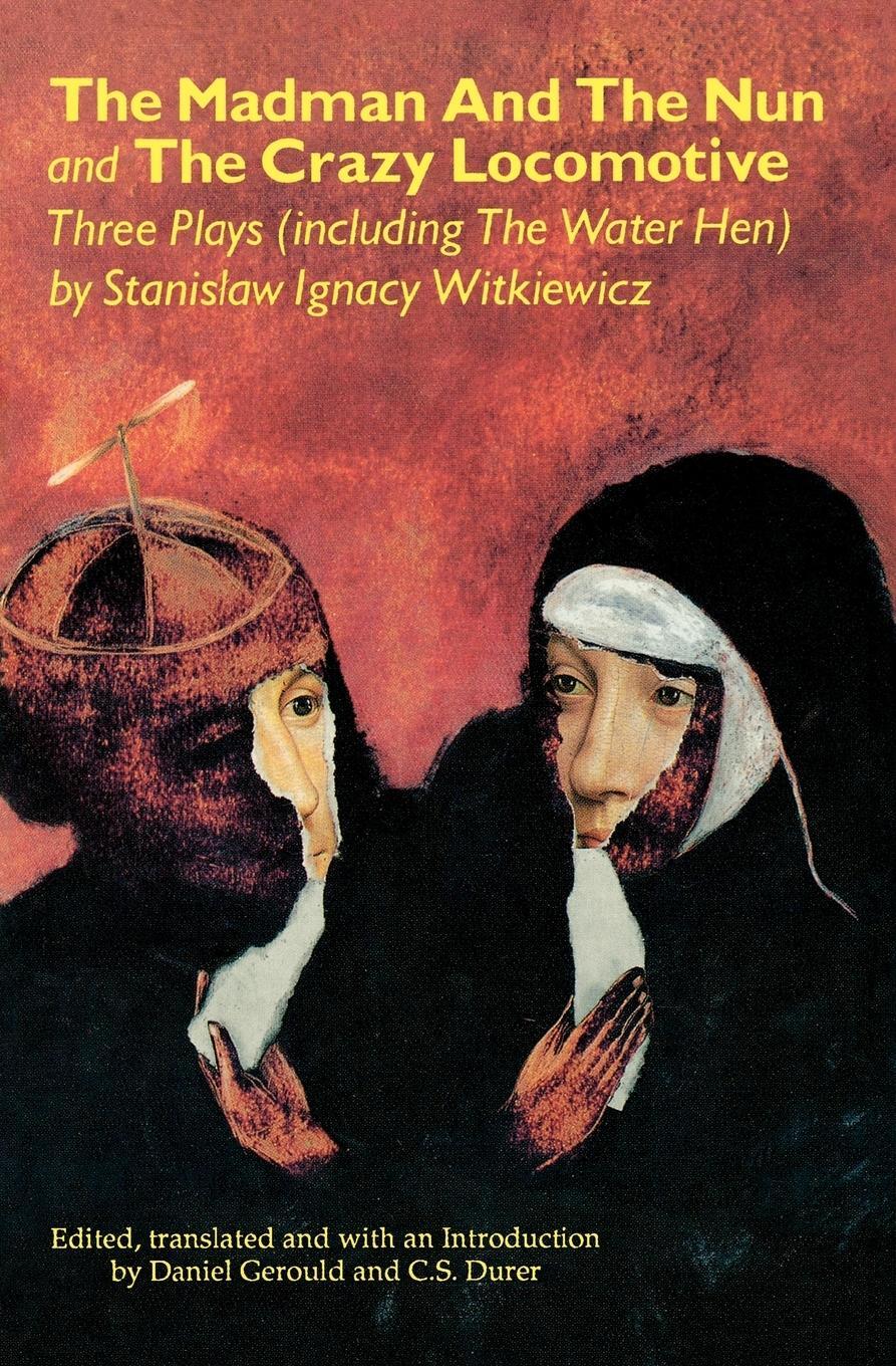 Cover: 9780936839837 | The Madman and the Nun and The Crazy Locomotive | Witkiewicz | Buch