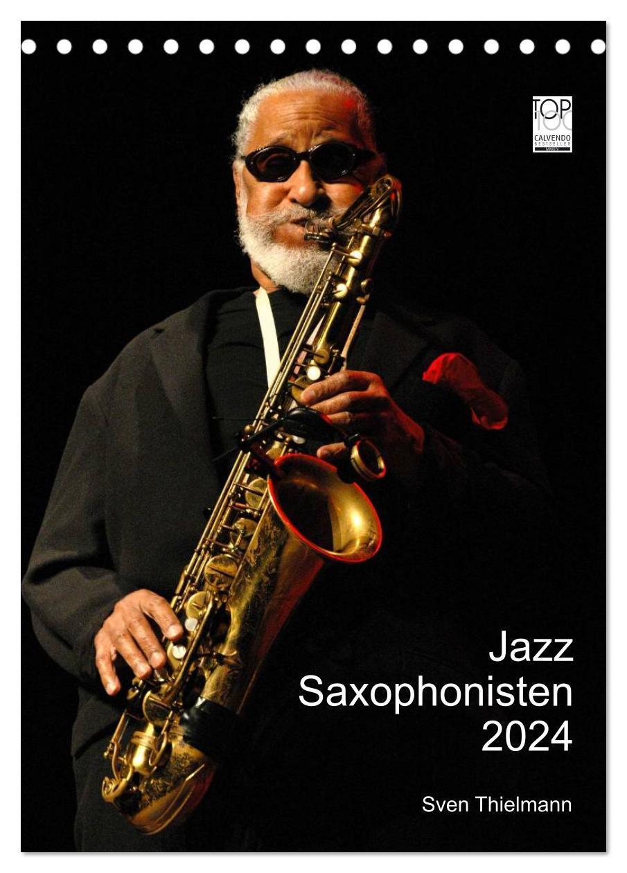 Cover: 9783675703643 | Jazz Saxophonisten 2024 (Tischkalender 2024 DIN A5 hoch), CALVENDO...