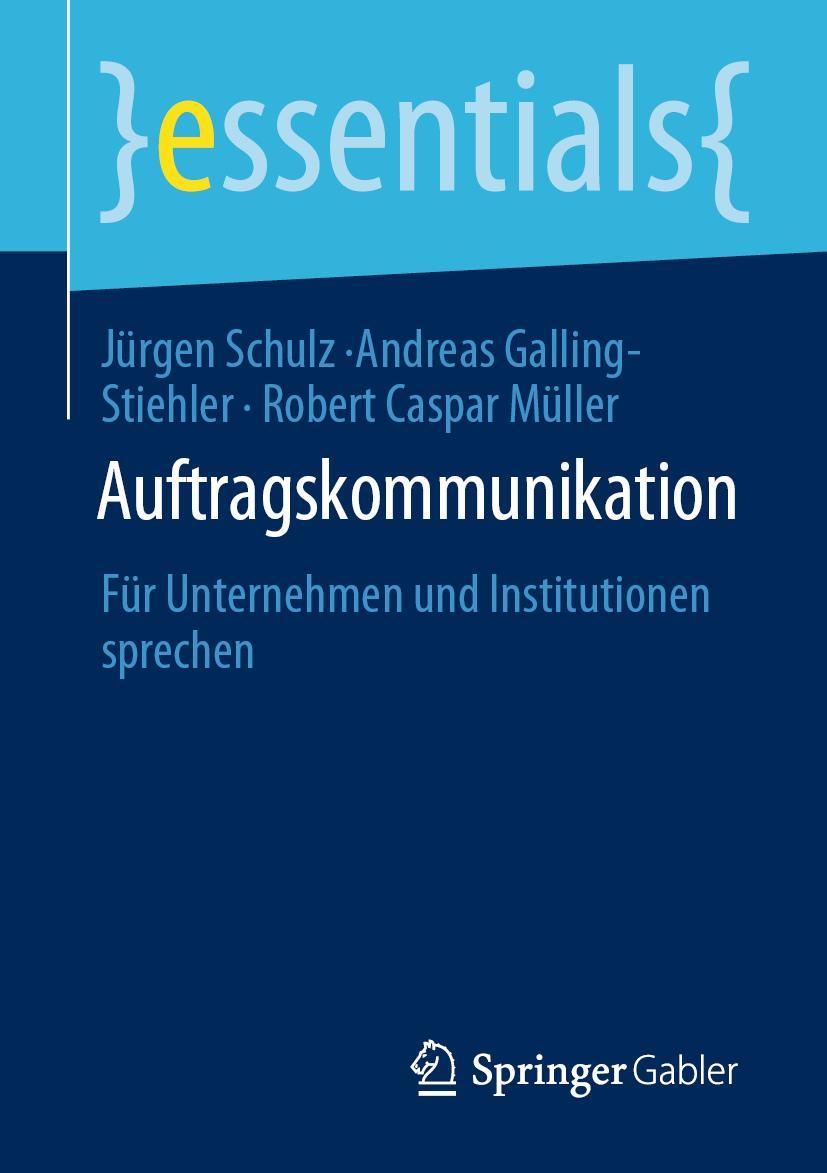 Cover: 9783658305826 | Auftragskommunikation | Für Unternehmen und Institutionen sprechen